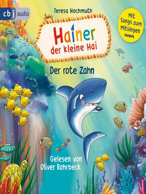 cover image of Hainer der kleine Hai und der rote Zahn